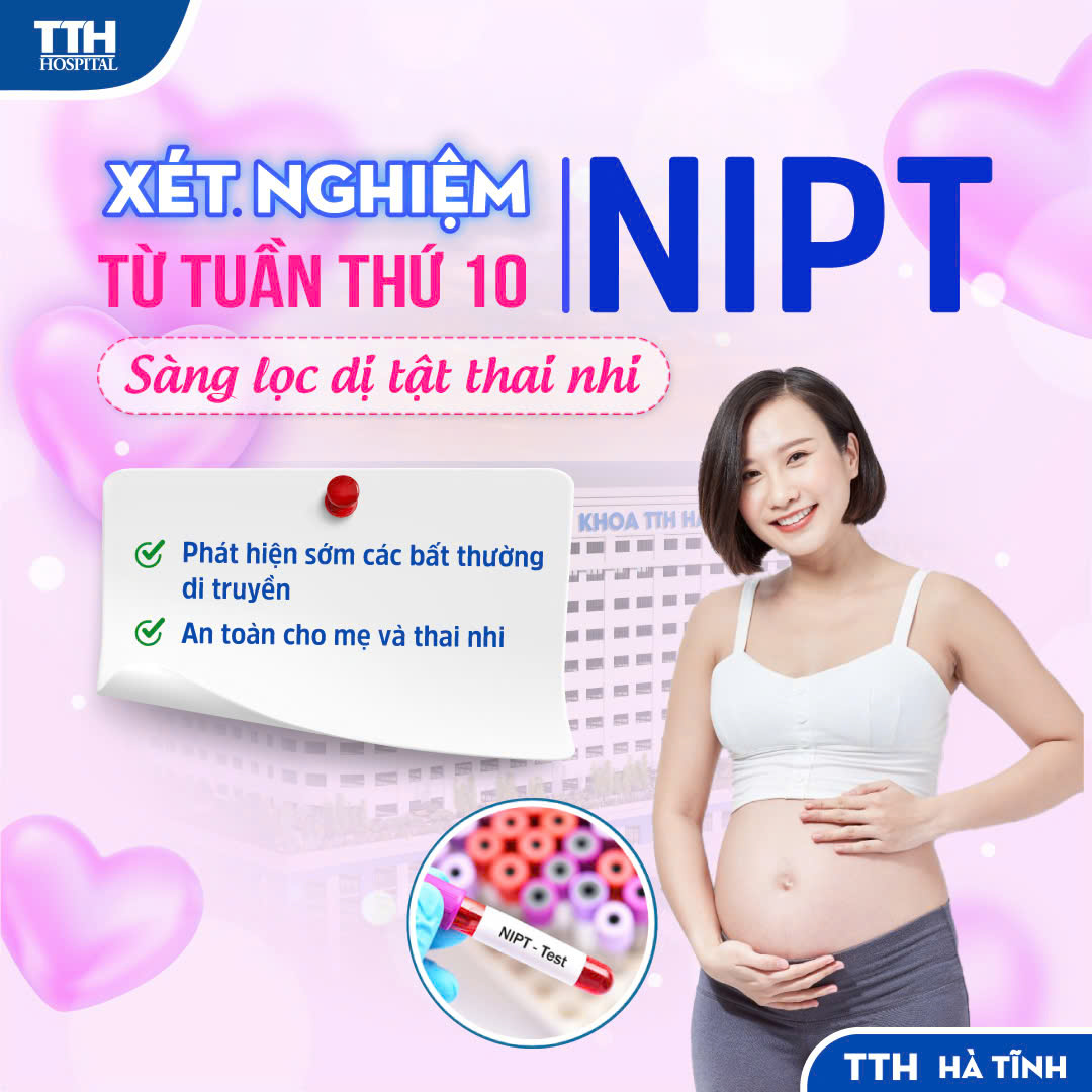 TẠI SAO MẸ NÊN CHỌN XÉT NGHIỆM NIPT NGAY TỪ TUẦN THỨ 10 CỦA THAI KỲ?