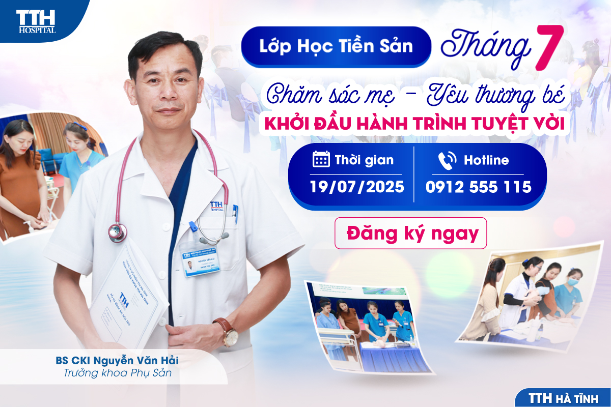 LỚP HỌC TIỀN SẢN THÁNG 7 - CHĂM SÓC MẸ, YÊU THƯƠNG BÉ, KHỞI ĐẦU HÀNH TRÌNH TUYỆT VỜI